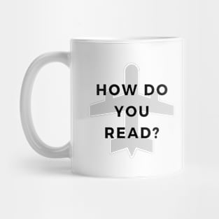 How Do You Read? Mug